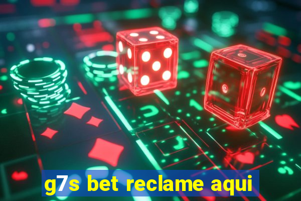 g7s bet reclame aqui